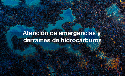 ATENCIÓN DE EMERGENCIAS Y DERRAMES DE HIDROCARBUROS
