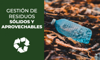 GESTIÓN DE RESIDUOS SÓLIDOS Y APROVECHABLES